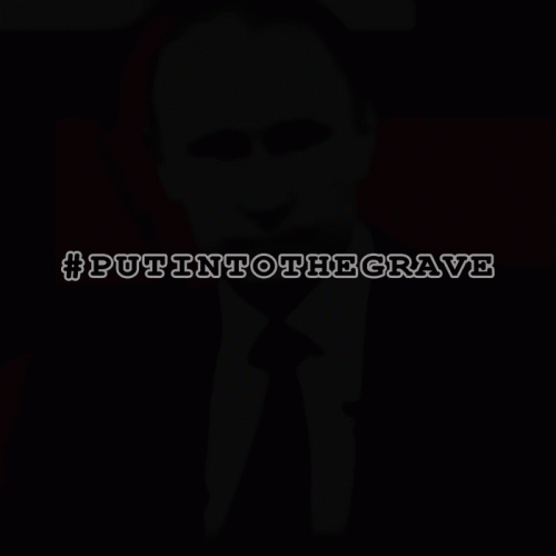 Majesty Of Revival : #PUTINTOTHEGRAVE